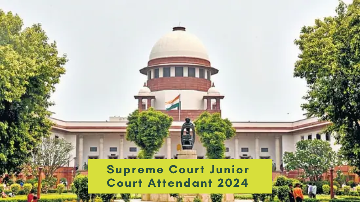 Supreme Court Junior Court Attendant 2024