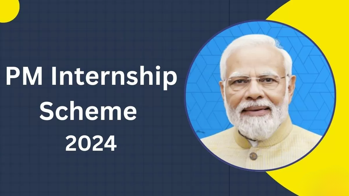 Apply Now: PM Internship Scheme 2024 Offers Real Experience & Financial Support