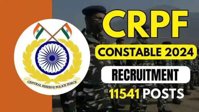 Opportunities for CRPF Recruitment in 2024 Apply Now for 11541 Vacancies