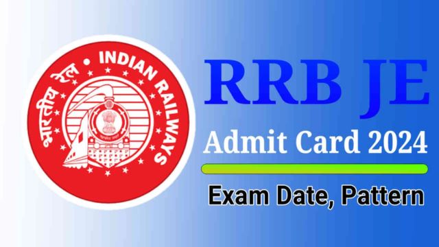 RRB JE Admit Card 2024